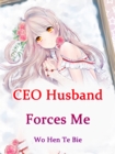 Image for CEO Husband Forces Me