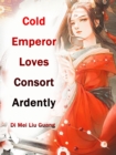 Image for Cold Emperor Loves Consort Ardently