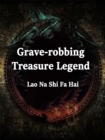Image for Grave-robbing: Treasure Legend