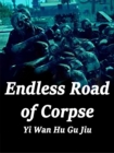 Image for Endless Road of Corpse