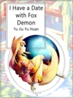Image for I Have a Date with Fox Demon