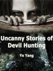 Image for Uncanny Stories of Devil Hunting