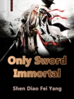 Image for Only Sword Immortal