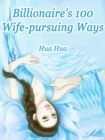 Image for Billionaire&#39;s 100 Wife-pursuing Ways