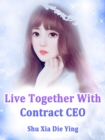 Image for Live Together With Contract CEO