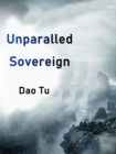 Image for Unparalled Sovereign