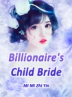 Image for Billionaire&#39;s Child Bride