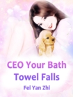 Image for CEO: Your Bath Towel Falls