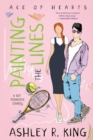 Image for Painting the Lines : A Hot Romantic Comedy