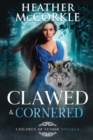 Image for Clawed &amp; Cornered