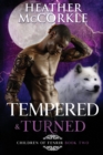 Image for Tempered &amp; Turned