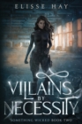 Image for Villains by Necessity
