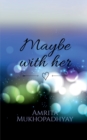 Image for Maybe with her