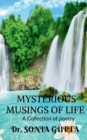 Image for Mysterious musings of life- A Collection of poetry