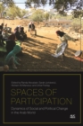 Image for Spaces of Participation: Dynamics of Social and Political Change in the Arab World