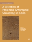 Image for A Selection of Ptolemaic Anthropoid Sarcophagi in Cairo