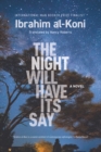 Image for Night Will Have Its Say: A Novel