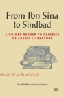 Image for From Ibn Sina to Sindbad : A Guided Reader to Classics of Arabic Literature
