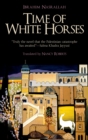 Image for Time of White Horses: A Novel