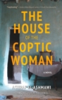 Image for The House of the Coptic Woman : A Novel