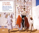 Image for Colors of Nubia : The Lost Art of Women’s House Decoration