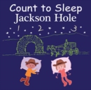 Image for Count to Sleep Jackson Hole