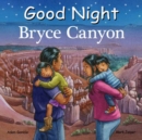 Image for Good Night Bryce Canyon
