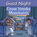 Image for Good Night Great Smoky Mountains