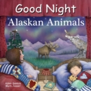 Image for Good Night Alaskan Animals