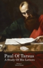 Image for Paul of Tarsus : A study of His Letters (Volume I)