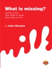 Image for What Is Missing?