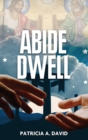 Image for Abide Dwell