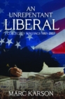 Image for Unrepentant Liberal: Collected Writings 1951-2007