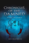 Image for Chronicles of the Damned: Ashes of Dawn