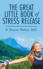 Image for The Great Little Book of Stress Release