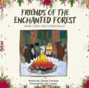 Image for Friends Of The Enchanted Forest: How They Save Christmas