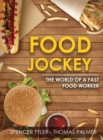Image for Food Jockey : The World of a Fast Food Worker