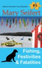 Image for Fishing, Festivities, &amp; Fatalities