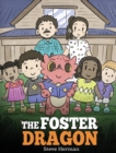 Image for The Foster Dragon : A Story about Foster Care.