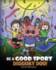 Image for Be A Good Sport, Diggory Doo!