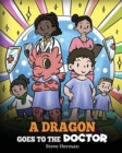Image for A Dragon Goes to the Doctor