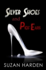 Image for Silver Shoes and Pigs&#39; Ears