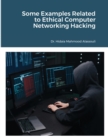 Image for Some Examples Related to Ethical Computer Networking Hacking