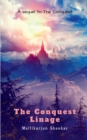Image for The Conquest- Linage : A mysterious family history is always the hardest to accept