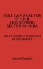 Image for Skill Gap Analysis of Civil Engineering Sector in India