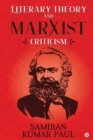 Image for Literary Theory and Marxist Criticism