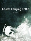 Image for Ghosts Carrying Coffin