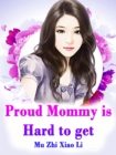 Image for Proud Mommy is Hard to get