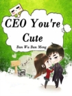 Image for CEO, You&#39;re Cute