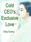 Image for Cold CEO&#39;s Exclusive Love